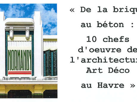 Conférence : De la brique au béton - 10 chefs d'oeuvre de l'architecture Art Déco au Havre