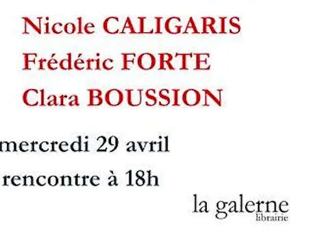 Rencontre avec le Master de création littéraire : Nicole Caligaris , Frédéric Forte , Clara Boussion