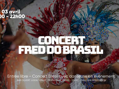 Concert : Fred Do Brasil