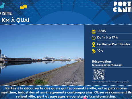 Visite guidée : 6 km à quai