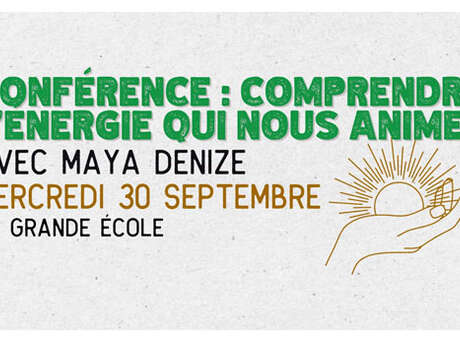 Conférence : comprendre l'énergie qui nous anime