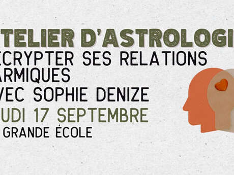 Atelier astrologie : Les relations karmiques