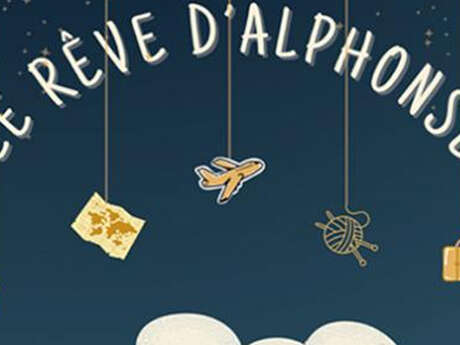 Spectacle immersif : Le rêve d’Alphonse