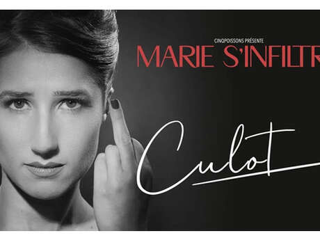 Humour : Marie S'Infiltre - Culot