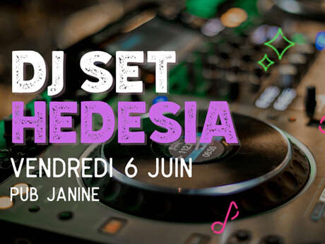 Concert : Dj Set - Hedesia