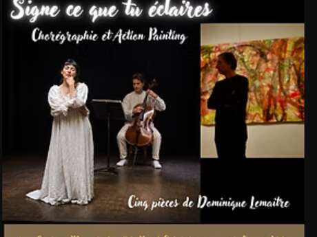 Chorégraphie et action painting : Signe ce que tu éclaires