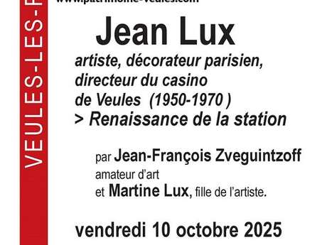 Vendredis du Patrimoine – Jean Lux, artiste, décorateur parisien, directeur du casino de Veules. 1950-1970 : Relance de la station