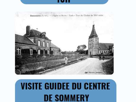 Visite guidée du centre de Sommery