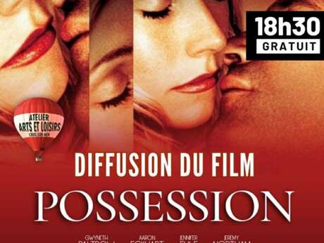 Diffusion du film : POSSESSION