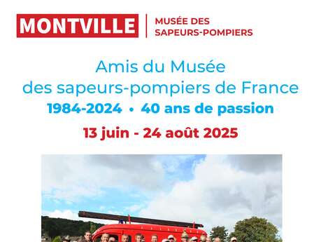 Exposition "Amis du Musée des sapeurs-pompiers 1984-2024 - 40 ans de passion"