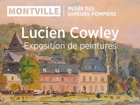Lucien Cowley - Exposition de peintures