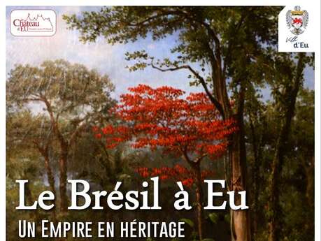 Exposition - Le Brésil à Eu, un empire en héritage