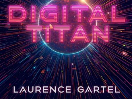 Avant-Première : Digital Titan, Laurence Gartel - MIAMI NORMANDIE