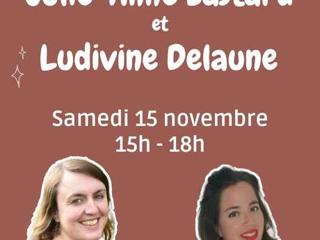 Dédicace : Julie-Anne Bastard et Ludivine Delaune