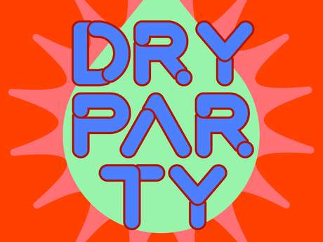 [Soirée] Dry party