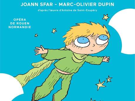 Opéra de Rouen Le petit prince