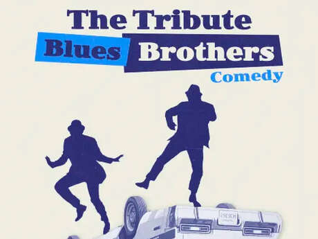 Spectacle : Blues Brothers Comedy