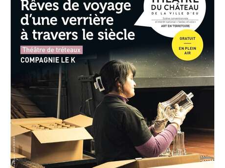 Théâtre : Rêves de voyage d'une verrière à travers le siècle