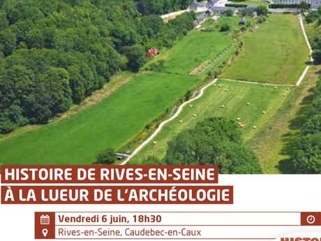 Histoire de Rives-en-Seine à la lueur de l'archéologie