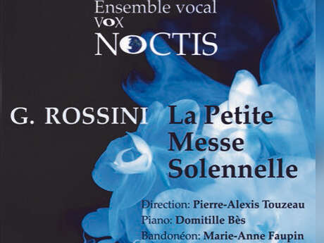 Concert : La Petite Messe Solennelle de Rossini par l’ensemble Vox Noctis