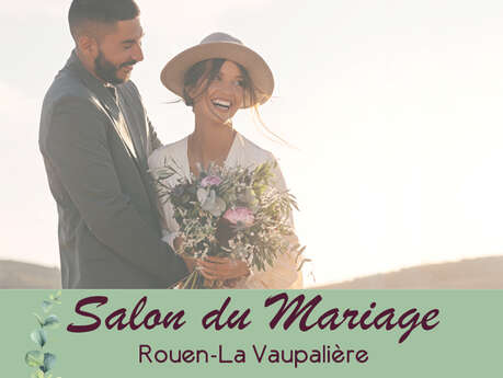 Salon du Mariage Rouen-La Vaupalière