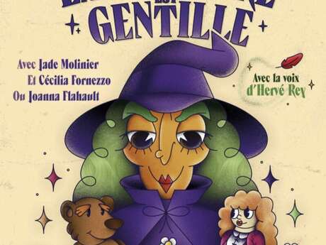 Je vous dis que la sorcière est gentille - Compagnie Jeanne Bernard
