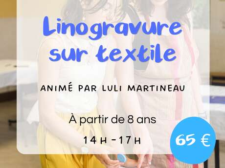 Atelier - Linogravure sur textile