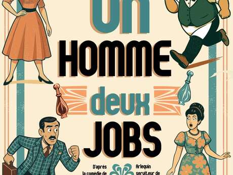 Un homme, deux jobs - Théâtre des Goganes