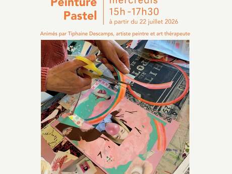 Ateliers de créativité avec Tiphaine Descamps - Peinture, pastel et collage