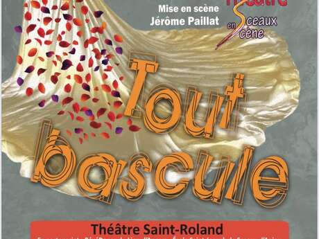 Tout Bascule - troupe Sceaux en scène