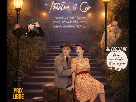 Les 39 marches - Troupe Théâtre et cie - Champigné