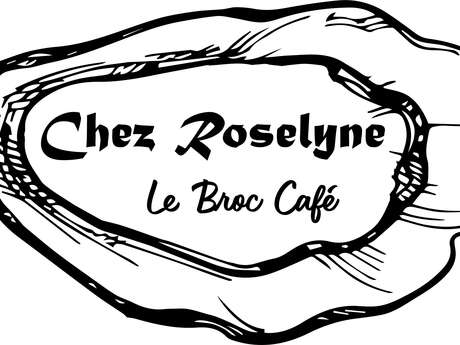 CHEZ ROSELYNE - LE BROC CAFÉ