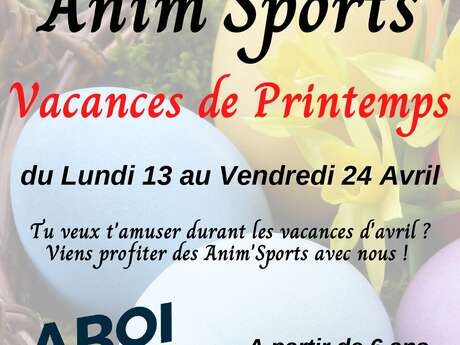 Anim'Sports - Vacances de Printemps