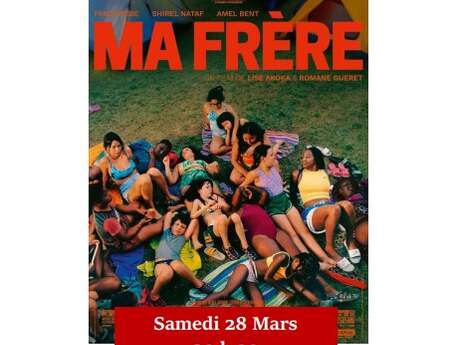Projection du film "Ma frère"
