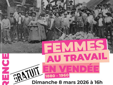 Conférence "Les femmes au travail en Vendée, 1880-1960"