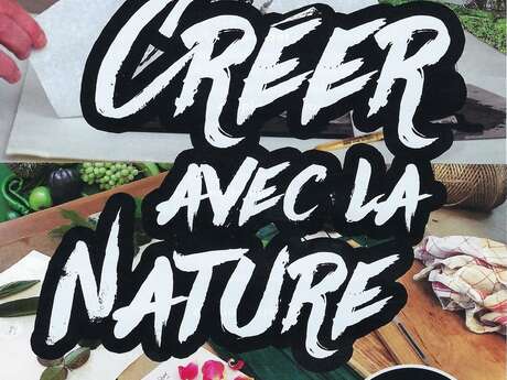 CRÉER AVEC LA NATURE (CIEL MON MARAIS)