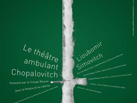 Le Théâtre Ambulant Chopalovitch de Lioubomir Simovitch par la Troupe Réunie pour la Poésie et la Liberté dans sa tournée des villages - Candé