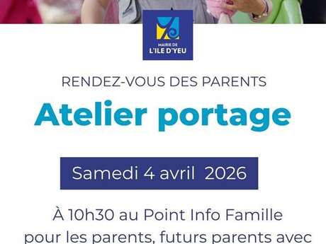 Les RDV des Parents - Atelier portage