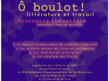 RENCONTRE THEMATIQUE Ô Boulot ! : littérature et travail