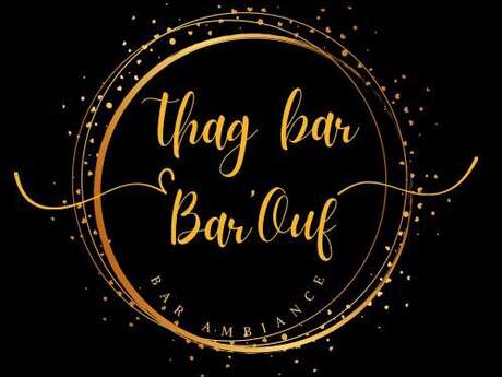 Le Thag'Bar & Bar'Ouf