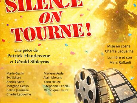 Théâtre "Silence On tourne !"