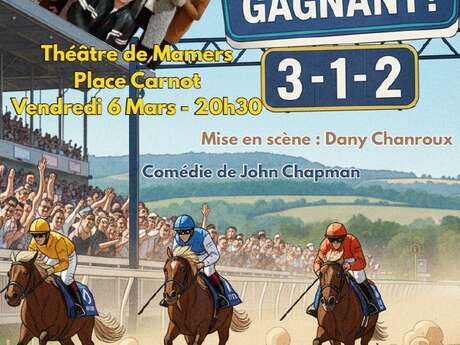 Théâtre "Tiercé gagnant" par la Troupe du Mêle-sur-Sarthe