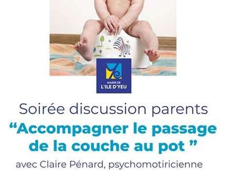 Soirée discussion parents - Accompagner le passage de la couche au pot