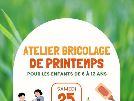 Atelier bricolages de printemps