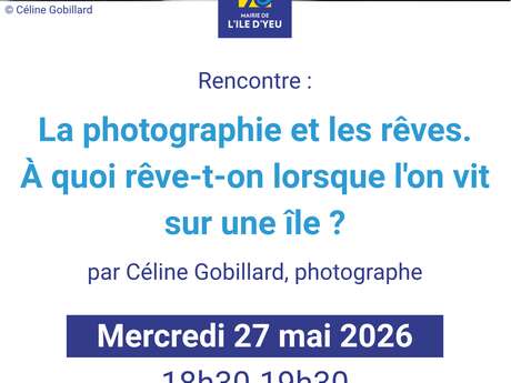 Rencontre "La photographie et les rêves"