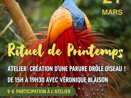 Atelier création d'une parure de drôle d'oiseau - Rituel de printemps