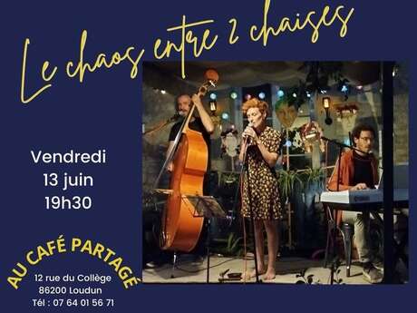 Le Chaos entre deux chaises en concert