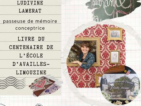 Rencontre avec Ludivine Lamerat, passeuse de mémoire et conceptrice du livre du centenaire de l'école d'Availles-Limouzine
