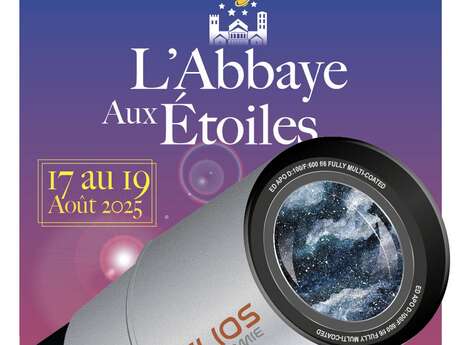 EXPOSITION - L'ABBAYE AUX ETOILES