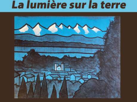 EXPOSITION : LA LUMIERE SUR LA TERRE